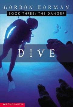 The Danger - Book #3 of the Dive