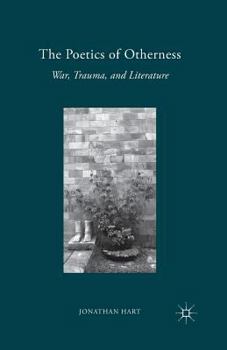 Paperback The Poetics of Otherness: War, Trauma, and Literature Book