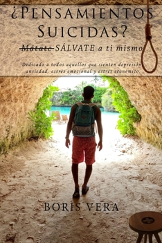 Paperback ¿Pensamientos Suicidas?: Sálvate a ti mismo [Spanish] Book