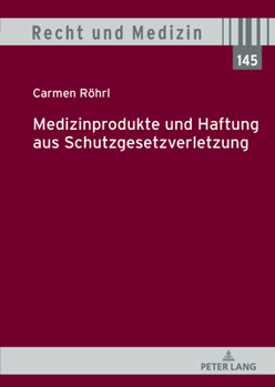 Hardcover Medizinprodukte und Haftung aus Schutzgesetzverletzung [German] Book
