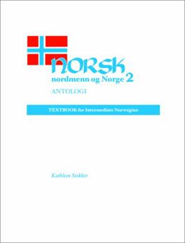 Paperback Norsk, Nordmenn Og Norge 2, Antologi: Textbook for Intermediate Norwegian Book