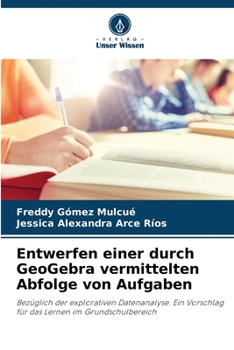 Paperback Entwerfen einer durch GeoGebra vermittelten Abfolge von Aufgaben [German] Book