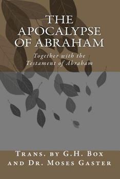 Paperback The Apocalypse of Abraham: Together with the Testament of Abraham Book