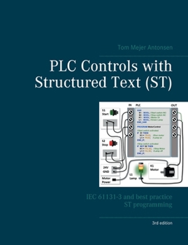 Paperback PLC Controls with Structured Text (ST), V3: IEC 61131-3 and best practice ST programming Book