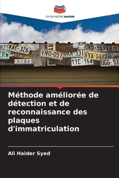 Méthode améliorée de détection et de reconnaissance des plaques d'immatriculation (French Edition)
