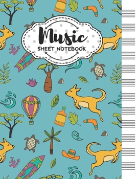 Music Sheet Notebook: Blank Staff Manuscript Paper with Australia Themed Cover Design