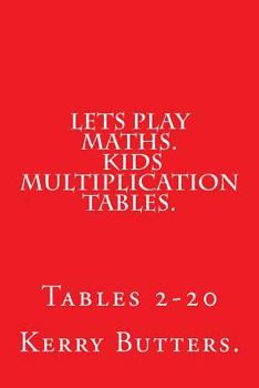 Paperback Lets Play Maths. Kids Multiplication Tables 1-20. Book