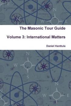 Paperback The Masonic Tour Guide - Volume 3 Book