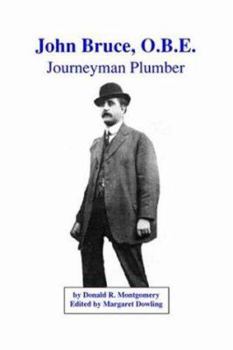 John Bruce, O.B.E.: Journeyman Plumber