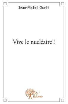 Paperback Vive le nucléaire ! [French] Book