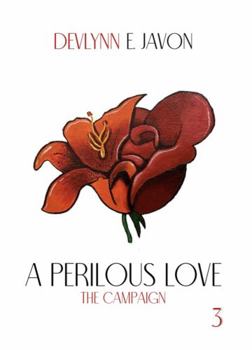Paperback A Perilous Love III: The Campaign Book