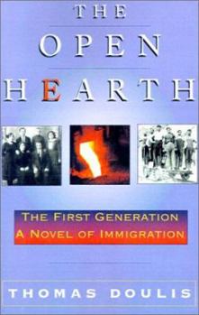 Paperback The Open Hearth: The First Generation, a Novel of Immigration Book