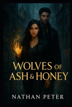 Wolves of Ash & Honey