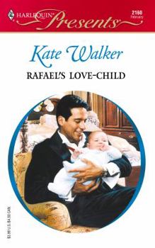 Mass Market Paperback Rafael's Love-Child Book