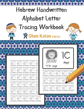 Paperback Hebrew Handwritten Alphabet Letter Tracing Workbook: Aleph Bet Modern Handwriting Script (Non-Printed) Version Practice Book