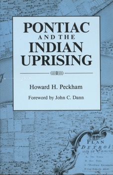 Pontiac and the Indian Uprising - Book  of the Great Lakes Books Series