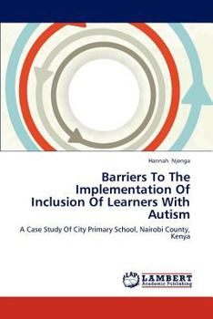 Paperback Barriers To The Implementation Of Inclusion Of Learners With Autism Book