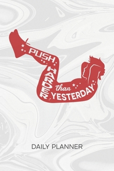 DAILY PLANNER WEEKLY CALENDAR: Workout Guy Organizer Undated - Blank 52 Weeks Monday to Sunday -120 Pages- Fitness Trainer Notebook Journal Push ... List for Fitness Athlete & Personal Trainer