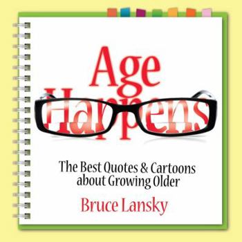 Age Happens: The Best Quotes About Growing Older