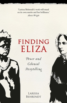 Paperback Finding Eliza: Power and Colonial Storytelling Book