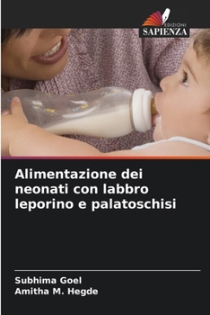 Alimentazione dei neonati con labbro leporino e palatoschisi (Italian Edition)