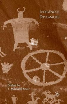 Paperback Indigenous Diplomacies Book