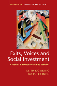 Paperback Exits, Voices and Social Investment: Citizens' Reaction to Public Services Book