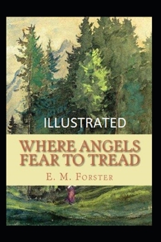 Paperback Where Angels Fear to Tread (Illustrated) Book