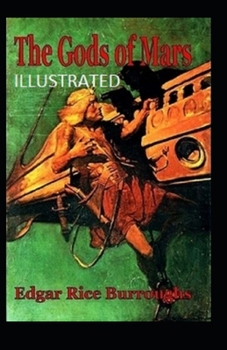 Paperback The Gods of Mars Illustrated Book