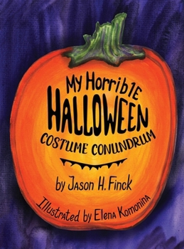 Hardcover My Horrible Halloween Costume Conundrum Book