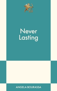 Paperback Never Lasting: An 831 Stories Romance Book