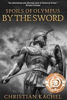 By the Sword - Book #1 of the Spoils of Olympus