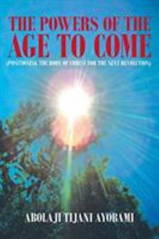 Paperback The Powers of the Age to Come Book