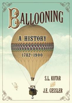 Paperback Ballooning: A History, 1782-1900 Book