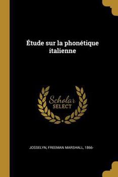 Paperback Étude sur la phonétique italienne [French] Book