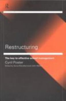 Paperback Restructuring: The Key to Effective School Management Book