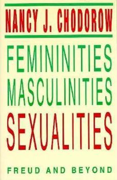 Paperback Femininities, Masculinities, Sexualities: Freud and Beyond Book