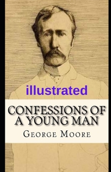 Paperback Confessions of a Young Man illustrated Book