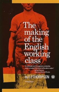 Paperback The Making of the English Working Class Book