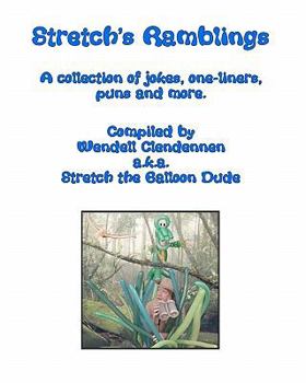 Paperback Stretch's Ramblings: A Collection Of Jokes, One-Liners, Puns And More Book