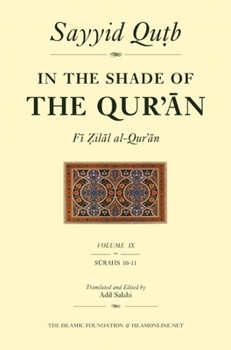 Paperback In the Shade of the Qur'an Vol. 9 (Fi Zilal Al-Qur'an): Surah 10 Yunus & Surah 11 HUD Book