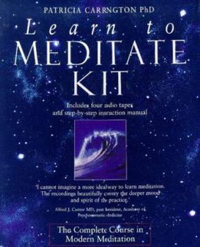 Paperback Learn to Meditate Kit [With 4 Audio Cassettes Narrated by Dr. Carrington] Book
