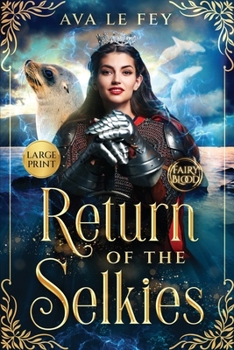 Return of the Selkies: Large Print (Fairy Blood)