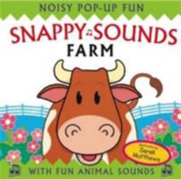 Hardcover Snappy Sounds - Farm : Noisy Pop-Up Fun Book