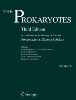 Hardcover The Prokaryotes: Vol. 6: Proteobacteria: Gamma Subclass Book