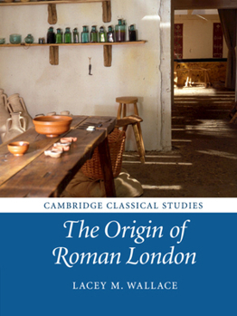 Paperback The Origin of Roman London Book