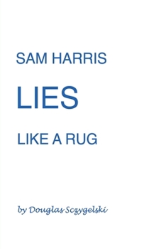 Paperback Sam Harris Lies Like a Rug Book