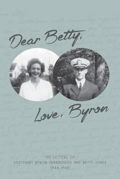 Paperback Dear Betty, Love, Byron Book