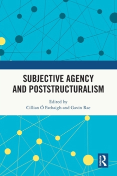 Paperback Subjective Agency and Poststructuralism Book