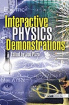 Paperback Interactive Physics Demonstrations: A Collection of Deck the Halls Columns and Other Articles Reprinted from the Physics Teacher 1972-2001 Book